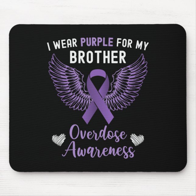 I Wear Purple For My Brother In Memory Overdose Aw Mouse Pad (Front)