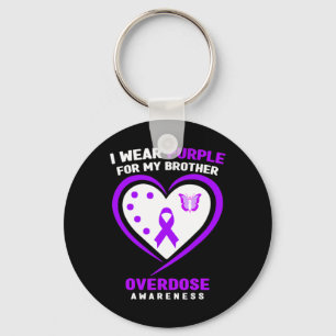 I Wear Purple For My Brother Overdose Awareness 2 Keychain