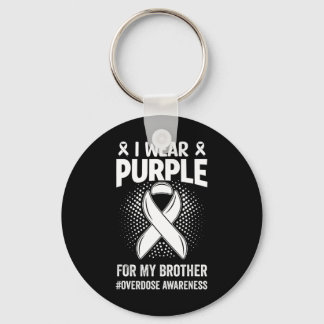 I Wear Purple For My Brother Overdose Awareness Keychain