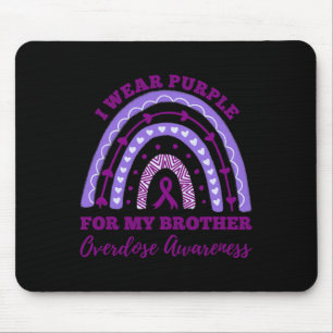 I Wear Purple For My Brother Overdose Awareness Ra Mouse Pad