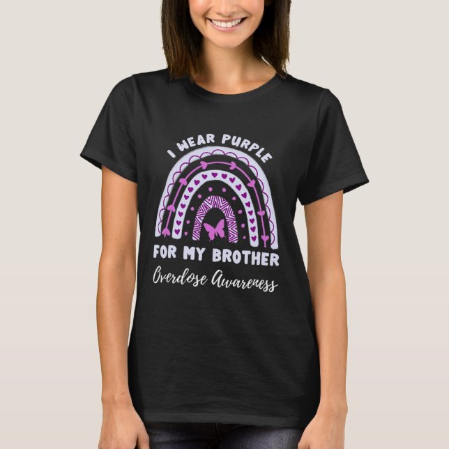 I Wear Purple For My Brother Overdose Awareness Ra T-Shirt (Front)