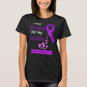 I Wear Purple For My Cousin Epilepsy Awareness Mon T-Shirt