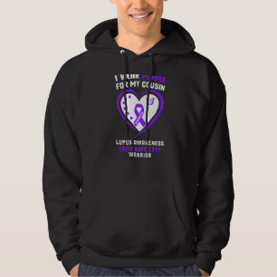 I Wear Purple For My Cousin Lupus Awareness Hoodie