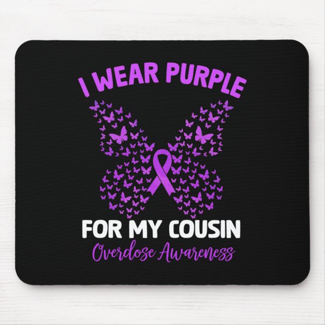 I Wear Purple For My Cousin Overdose Awareness Rai Mouse Pad (Front)