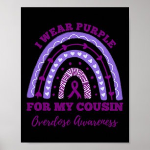 I Wear Purple For My Cousin Overdose Awareness Rai Poster