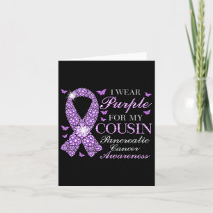 I Wear Purple For My Cousin Pancreatic Cancer Awar Card