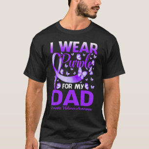 I Wear Purple For My Dad Domestic Violence Awarene T-Shirt