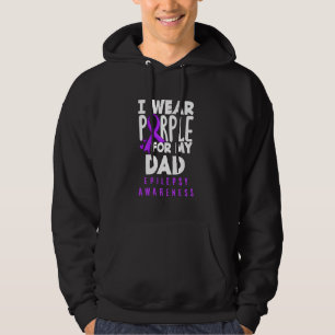 I Wear Purple For My Dad Epilepsy Awareness Hoodie