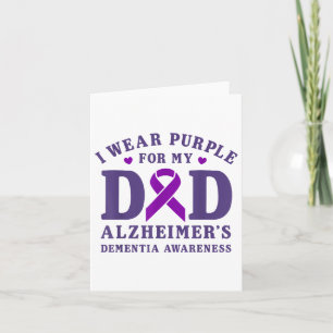 I Wear Purple For My Dad Heimers Dementia Awarenes Card