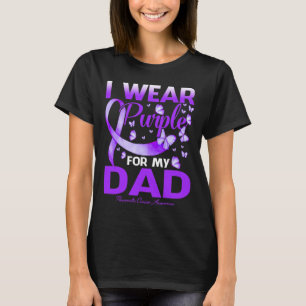 I Wear Purple For My Dad Pancreatic Cancer Awarene T-Shirt