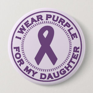 I Wear Purple For My Daughter 4 Inch Round Button