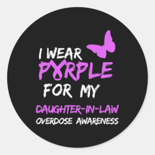 I Wear Purple For My Daughter-in-law Overdose Awar Classic Round Sticker