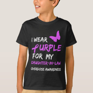 I Wear Purple For My Daughter-in-law Overdose Awar T-Shirt