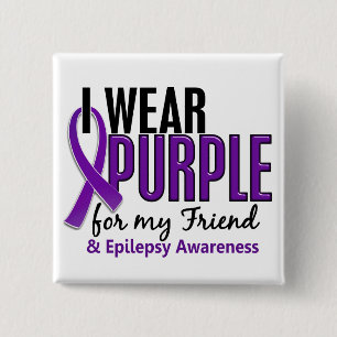I Wear Purple For My Friend 10 Epilepsy 2 Inch Square Button