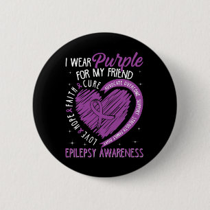 I Wear Purple For My Friend Epilepsy Awareness Kid 2 Inch Round Button