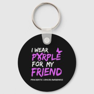 I wear Purple for my Friend Pancreatic Cancer Awar Keychain