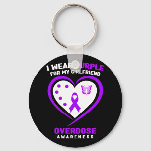 I Wear Purple For My Girlfriend Overdose Awareness Keychain