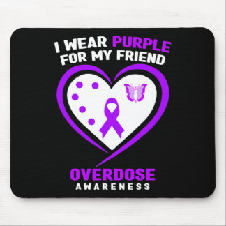 I Wear Purple For My Girlfriend Overdose Awareness Mouse Pad