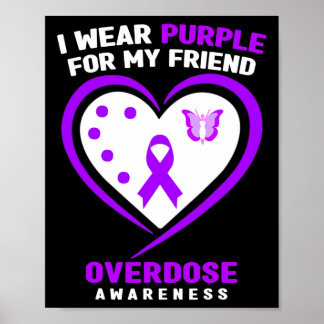 I Wear Purple For My Girlfriend Overdose Awareness Poster