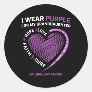 I Wear Purple For My Granddaughter Epilepsy Awaren Classic Round Sticker