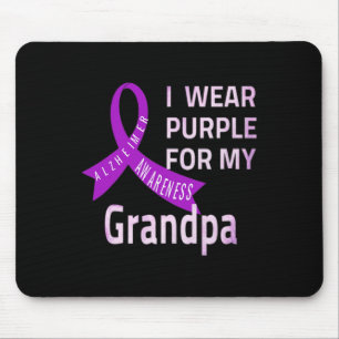 I Wear Purple For My Grandpa Heimerheimer Disease Mouse Pad