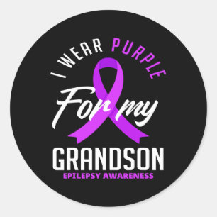 I Wear Purple For My Grandson Epilepsy Awareness 1 Classic Round Sticker