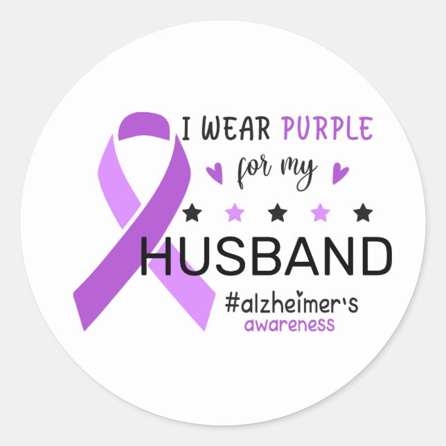 I Wear Purple For My Husband Alzheimer Awareness Classic Round Sticker (Front)