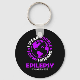 I wear PURPLE for my HUSBAND EPILEPSY Awareness  Keychain