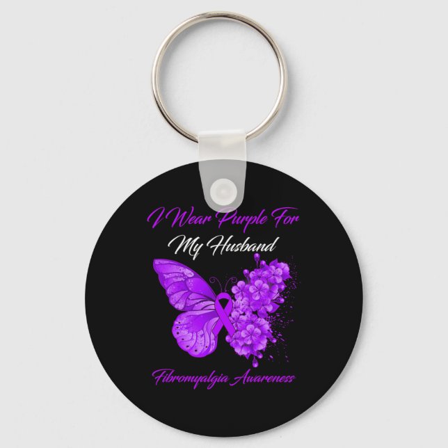 I Wear Purple For My Husband Fibromyalgia Warrior  Keychain (Front)