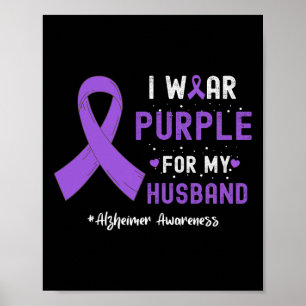 I Wear Purple For My Husbynd Heimerheimer's Awaren Poster