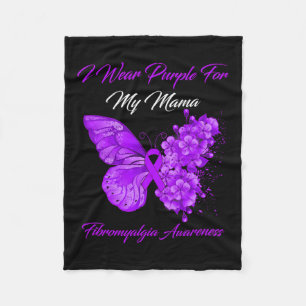 I Wear Purple For My Mama Fibromyalgia Warrior  Fleece Blanket