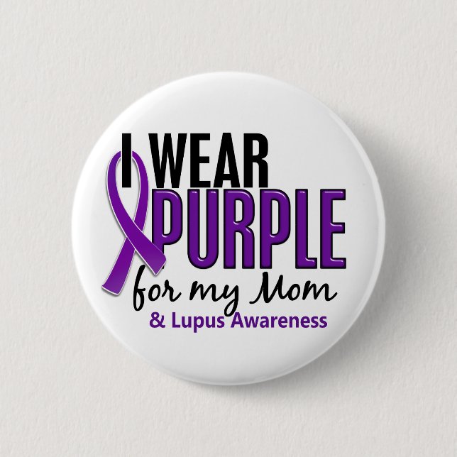 I Wear Purple For My Mom 10 Lupus 2 Inch Round Button (Front)