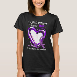 I Wear Purple For My Mom Alzheimers Awareness Cute T-Shirt