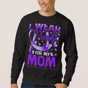 I Wear Purple For My Mom Cystic Fibrosis Awareness Sweatshirt