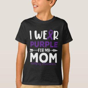 I Wear Purple for My Mom Epilepsy Awareness Quotes T-Shirt