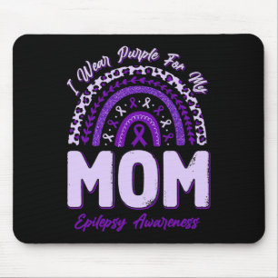 I Wear Purple For My Mom Epilepsy Awareness Rainbo Mouse Pad