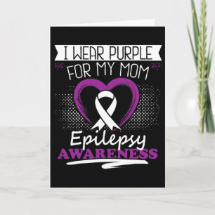 I Wear Purple For My Mom Epilepsy Day Seizures War Card