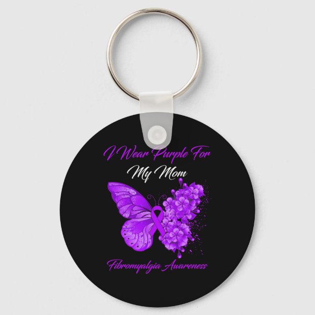I Wear Purple For My Mom Fibromyalgia Warrior  Keychain (Front)
