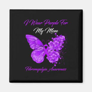 I Wear Purple For My Mom Fibromyalgia Warrior Magnet