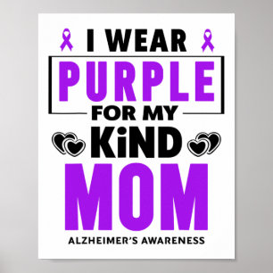 I Wear Purple For My Mom Heimerheimer Awareness 1 Poster