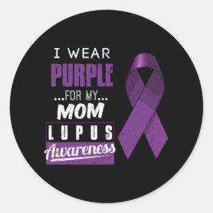 I Wear Purple For My Mom Lupus Awareness Classic Round Sticker