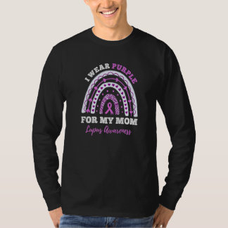 I Wear Purple For My Mom Lupus awareness T-Shirt