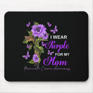 I wear Purple for my Mom Pancreatic Cancer Awarene Mouse Pad