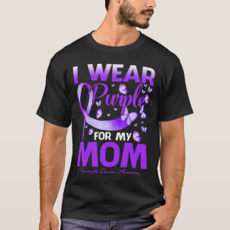 I Wear Purple For My Mom Pancreatic Cancer Awarene T-Shirt