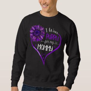 I Wear Purple For My Mommy Epilepsy Awareness Sunf Sweatshirt