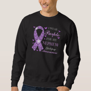 I Wear Purple For My Nephew Epilepsy Awareness Pur Sweatshirt