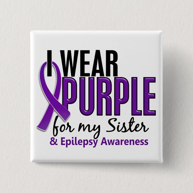 I Wear Purple For My Sister 10 Epilepsy 2 Inch Square Button (Front)