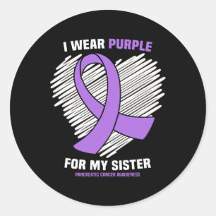 I Wear Purple For My Sister Pancreatic Cancer Awar Classic Round Sticker