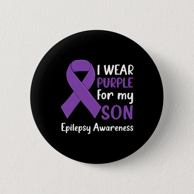 I Wear Purple For My Son Epilepsy Awareness Epilep 2 Inch Round Button (Front)