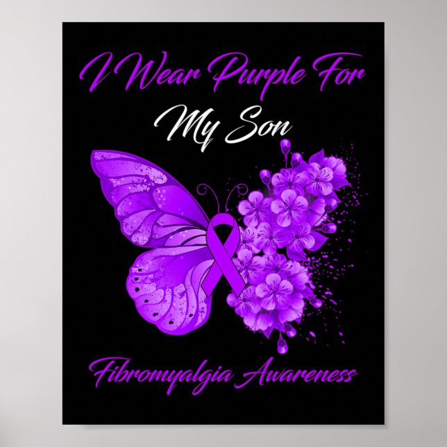 I Wear Purple For My Son Fibromyalgia Awareness  Poster (Front)